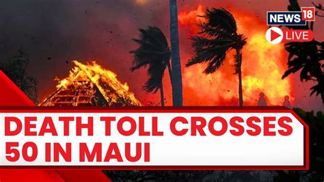 Pope sends condolences as death toll rises in Maui wildfires. Follow live updates